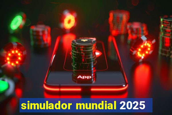 simulador mundial 2025